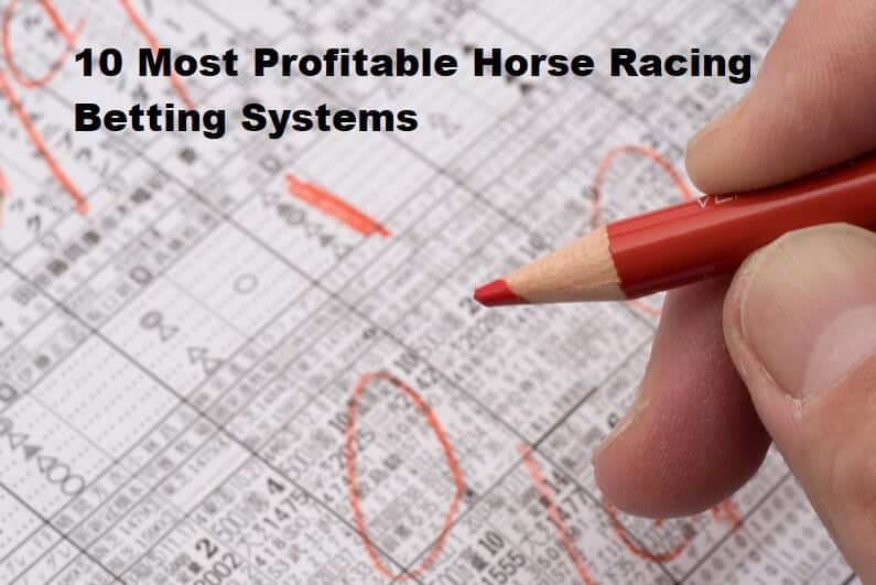 10 Most Profitable Horse Racing Betting Systems