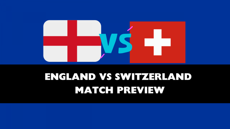 England Vs Switzerland Match Preview