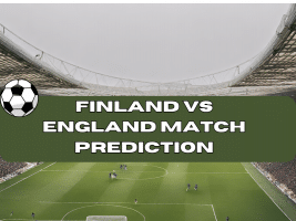 Finland Vs England Match Prediction - Football Predictions